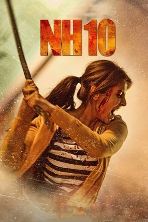 NH10 2015 Hindi Dual Audio WEB-DL | Hindi Dubbed Movie